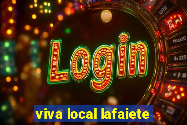 viva local lafaiete